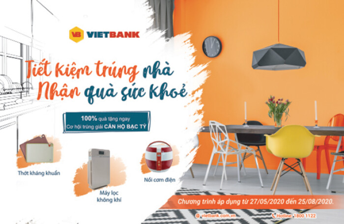 'Tiết kiệm trúng nhà – nhận quà sức khỏe' cho cả gia đình với Vietbank