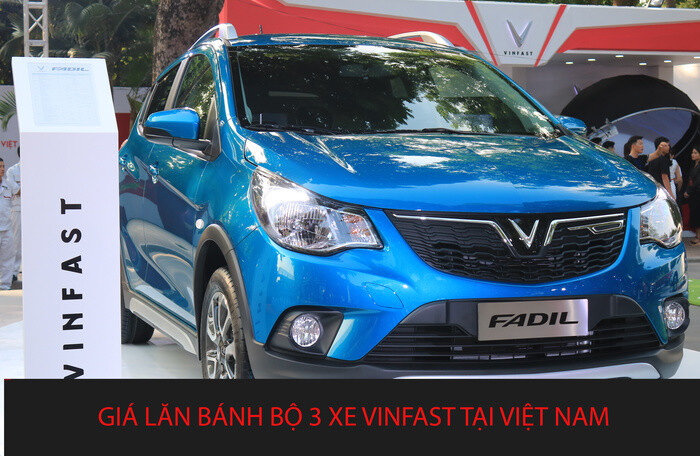 Giá lăn bánh bộ 3 xe VinFast tại Việt Nam là bao nhiêu?