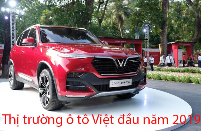 Khởi động năm 2019, thị trường ô tô Việt 'chuyển động' thế nào?