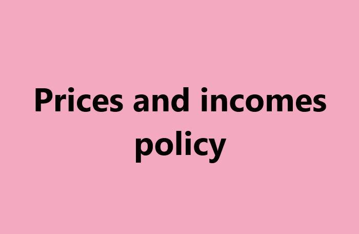 Chính sách giá cả và thu nhập là gì?