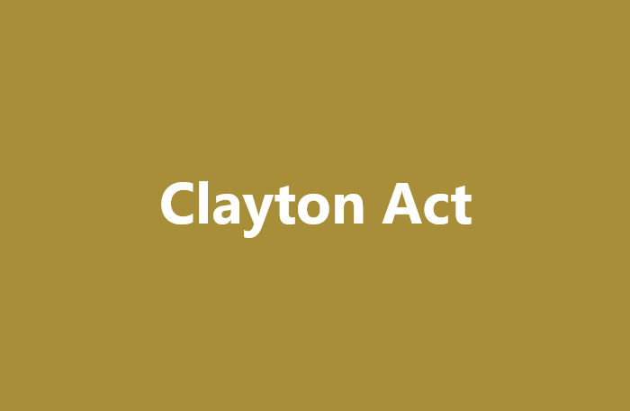 Đạo luật Clayton là gì?