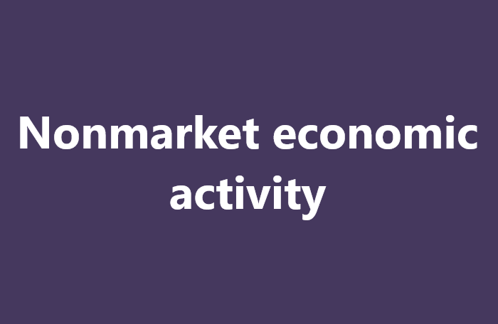Hoạt động kinh tế phi thị trường là gì?