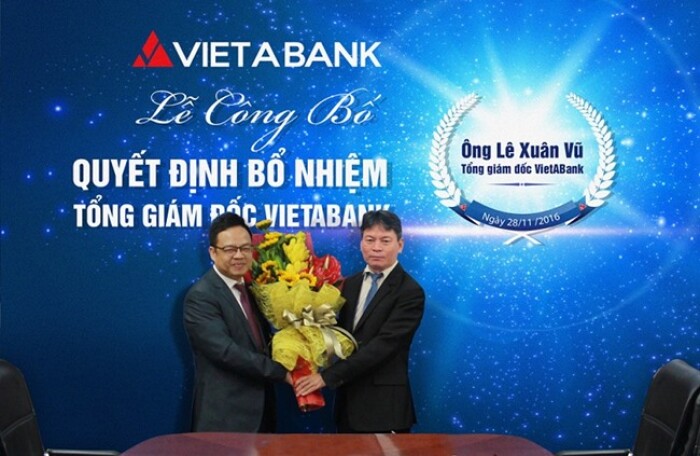 Ông Lê Xuân Vũ chính thức giữ cương vị Tổng Giám đốc VietABank